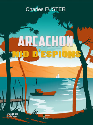 cover image of Arcachon nid d'espions